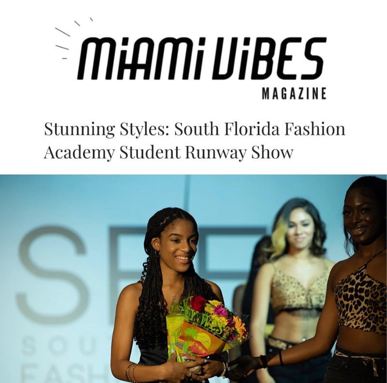 Miami Vibes Magazine — South Florida Fashion Academy Student Runway Show